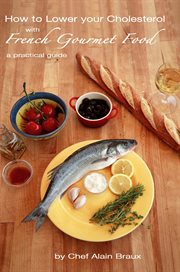 How to lower your cholesterol with french gourmet food cover image