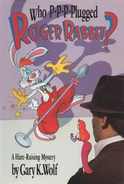 Who P-p-p-plugged Roger Rabbit? cover image