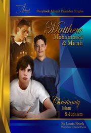Matthew, Mohammed & Micah: Storybook Advent Calendar Singles cover image
