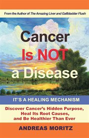 Cancer Is Not a Disease cover image