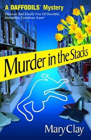Murder in the Stacks (A Daffodils Mystery) cover image