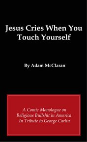 Jesus Cries When You Touch Yourself cover image