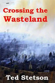 Crossing the Wasteland cover image