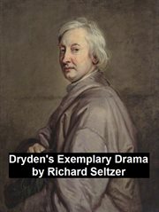 Dryden's Exemplary Drama cover image