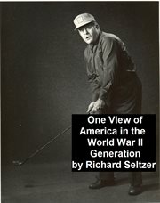 One View of America in the World War II Generation cover image