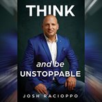 Think and be unstoppable cover image