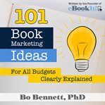 101 book marketing ideas for all budgets: clearly defined cover image