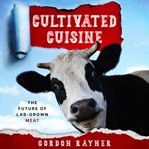 Cultivated Cuisine cover image