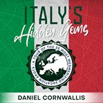 Italy's Hidden Gems cover image