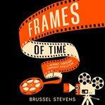 Frames of Time cover image