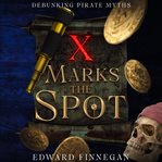 X Marks the Spot cover image