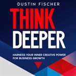 Think Deeper cover image