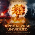 Apocalypse unveiled cover image