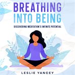 Breathing Into Being cover image