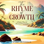 The Rhyme of Growth cover image