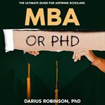 MBA or PhD cover image
