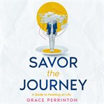 Savor the Journey cover image