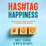 Hashtags to Happiness cover image