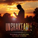 Unshakeable cover image
