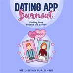 Dating App Burnout cover image
