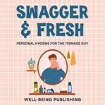 Swagger & Fresh cover image