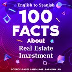 100 Facts About Real Estate Investment cover image