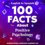 100 Facts About Positive Psychology cover image