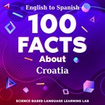 100 Facts About Croatia cover image