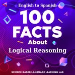 100 Facts About Logical Reasoning cover image