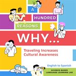 A Hundred Reasons Why Traveling Increases Cultural Awareness cover image
