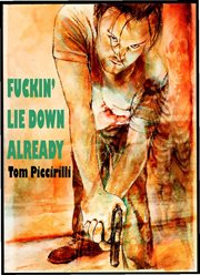 F**kin' Lie Down Already cover image