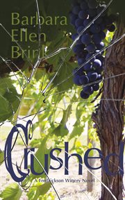 Crushed : Fredrickson Winery Series, Book 2 cover image