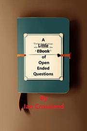 A Little Ebook of Open Ended Questions cover image