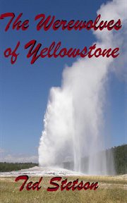 The Werewolves of Yellowstone cover image