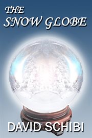 The Snow Globe cover image