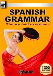 Spanish Grammar : Theory and Exercises cover image