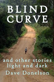 Blind Curve and Other Stories Light and Dark cover image