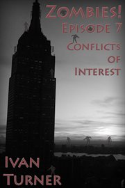 Zombies! Episode 7 : Conflicts of Interest cover image