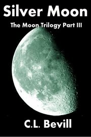 Silver Moon : Moon Trilogy cover image