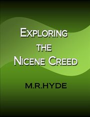 Exploring the Nicene Creed cover image