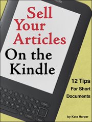 Sell Your Articles on the Kindle cover image