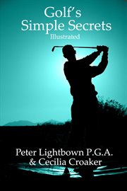 Golf's Simple Secrets : Golf's Simple Secrets, #1 cover image
