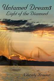 Untamed Dreams Light of the Diamond cover image