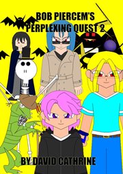 Bob Piercem's Perplexing Quest 2 cover image