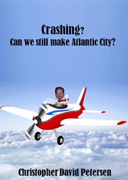 Crashing? Can we still make Atlantic City? cover image