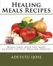 Healing Meals Recipes cover image