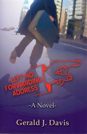 Left No Forwarding Address (for fans of Stieg Larsson, David Baldacci and James Patterson) cover image