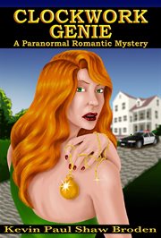 Clockwork Genie : A Paranormal Romantic Mystery cover image