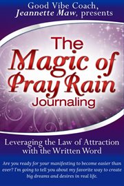 The Magic of Pray Rain Journaling cover image