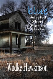 Blue, Selected Short Stories Volume Two cover image